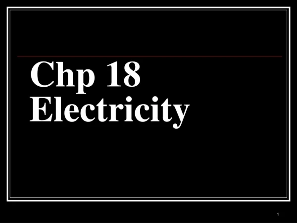 Chp 18 Electricity