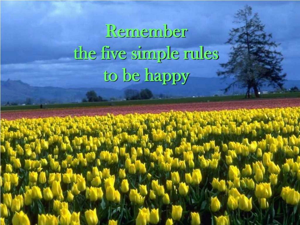 remember the five simple rules to be happy