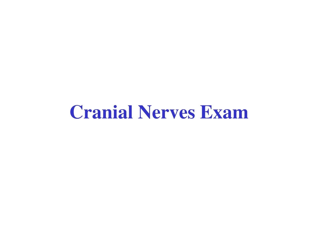 cranial nerves exam
