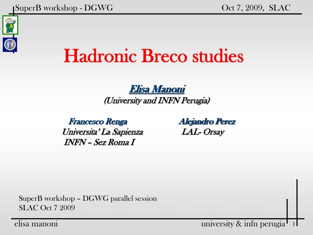 hadronic breco studies