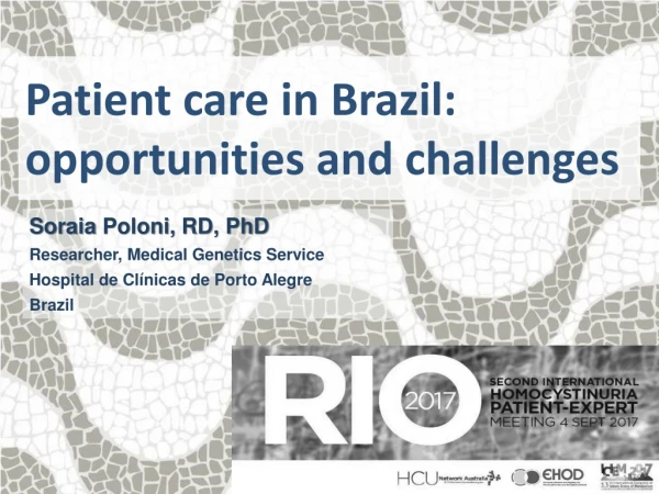 Patient care in Brazil: opportunities and challenges