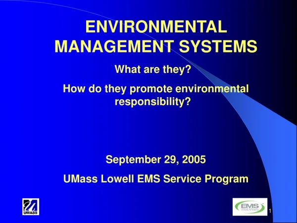 ENVIRONMENTAL MANAGEMENT SYSTEMS What are they?  