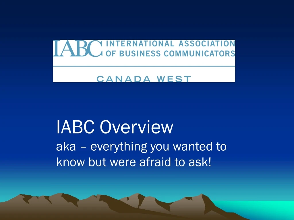 iabc overview aka everything you wanted to know