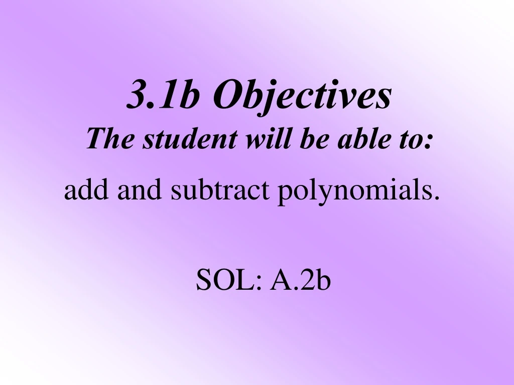 3 1b objectives the student will be able to