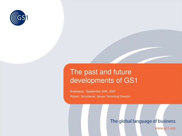 The past and future developments of GS1