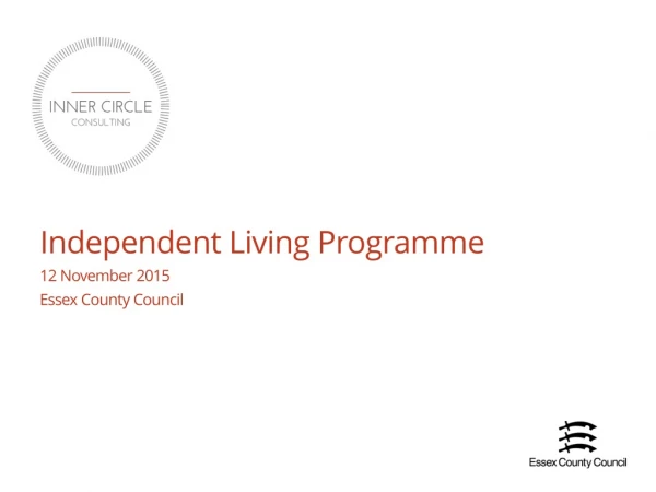 Independent Living Programme 12 November 2015 Essex County Council