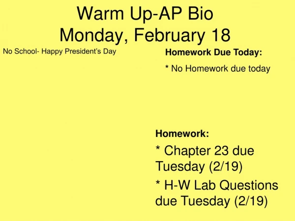 Warm Up-AP Bio Monday, February 18