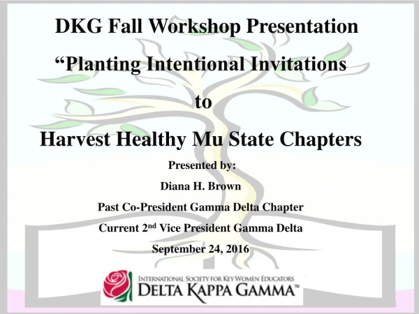 DKG Fall Workshop Presentation “Planting Intentional Invitations to