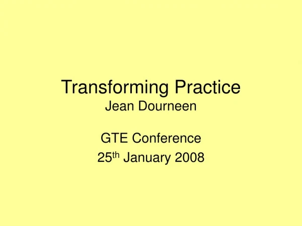 Transforming Practice Jean Dourneen