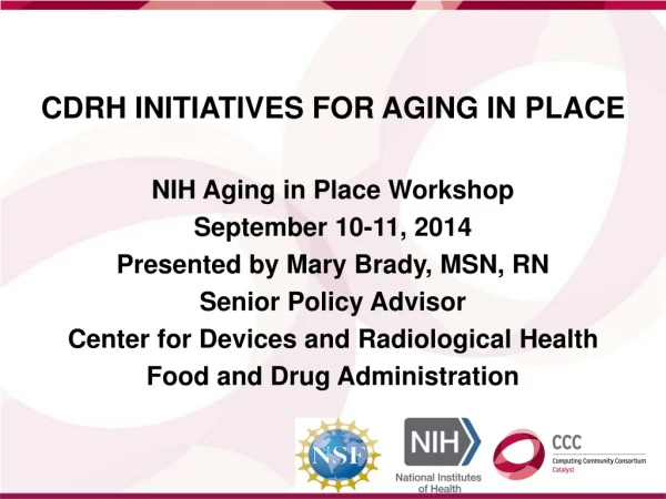 CDRH Initiatives for aging in place