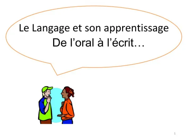 Le Langage et son apprentissage De l oral l crit