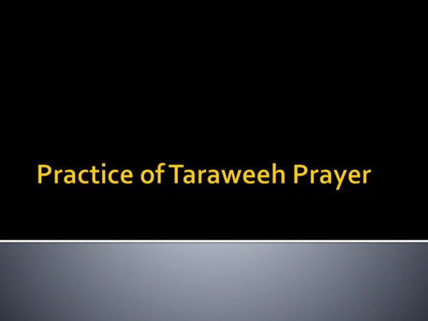 Practice of Taraweeh Prayer