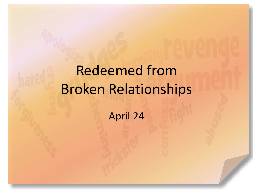 redeemed from broken relationships