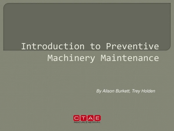 Introduction to Preventive Machinery Maintenance