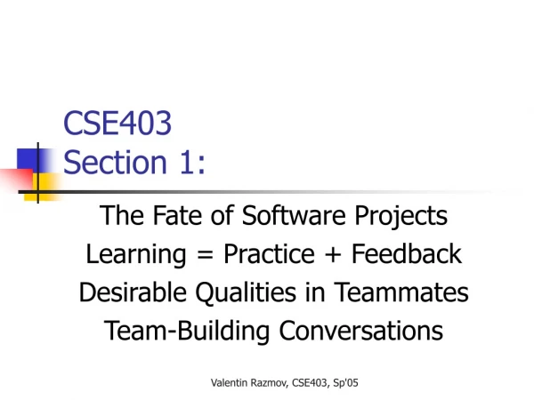 CSE403 Section 1: