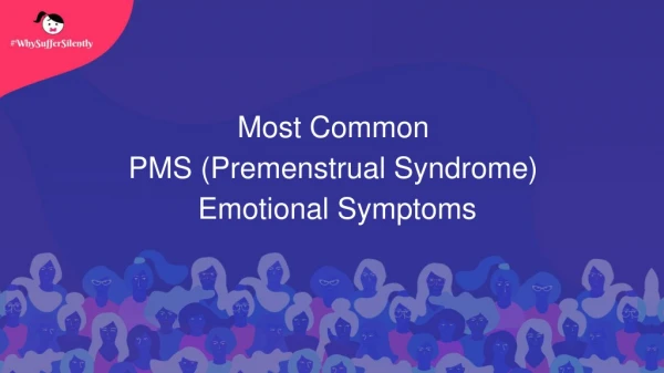 Most Common PMS (Premenstrual Syndrome) Emotional Symptoms