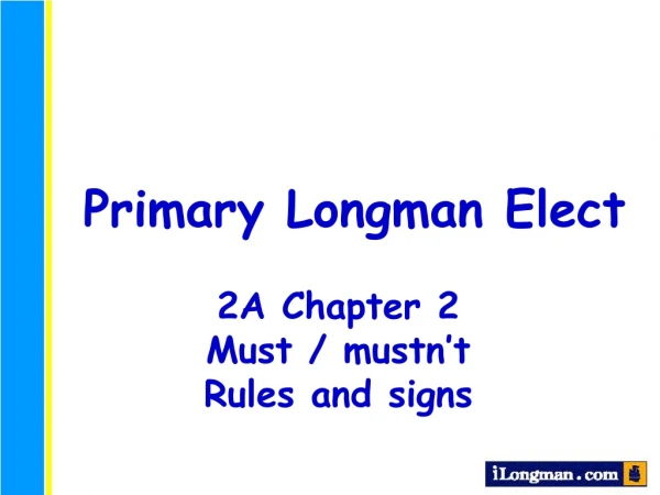 Primary Longman Elect