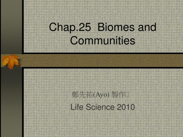 Chap.25 Biomes and Communities