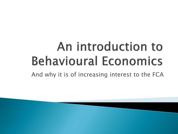 An introduction to Behavioural Economics