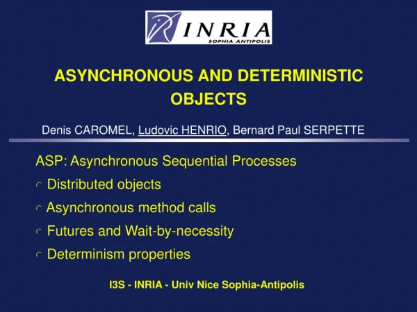 ASYNCHRONOUS AND DETERMINISTIC OBJECTS