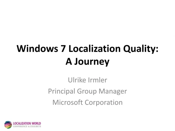 Windows 7 Localization Quality: A Journey