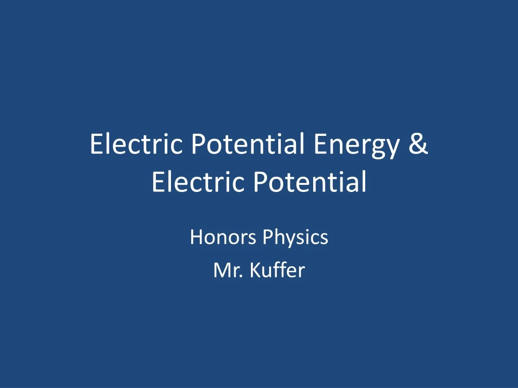 electric potential energy electric potential