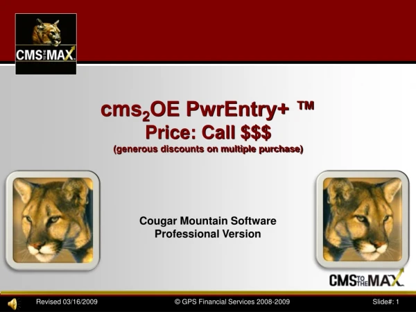 cms 2 OE PwrEntry+ ™ Price: Call $$$ (generous discounts on multiple purchase)