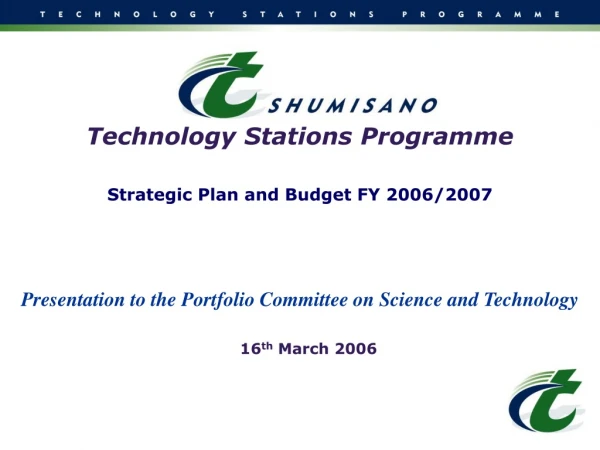 Technology Stations Programme Strategic Plan and Budget FY 2006/2007