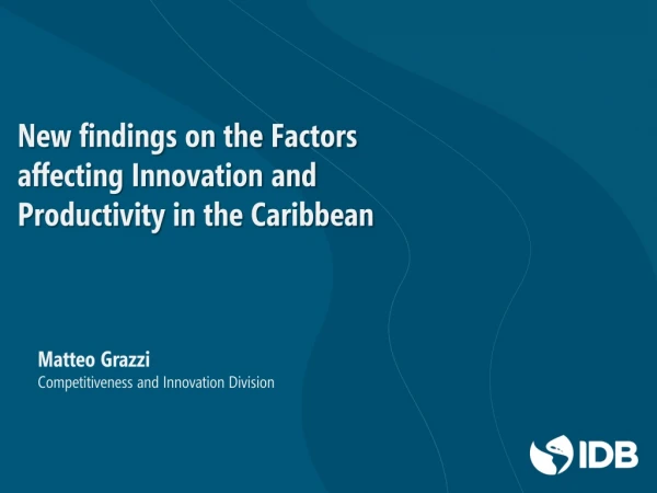 New findings on the Factors affecting Innovation and Productivity in the Caribbean