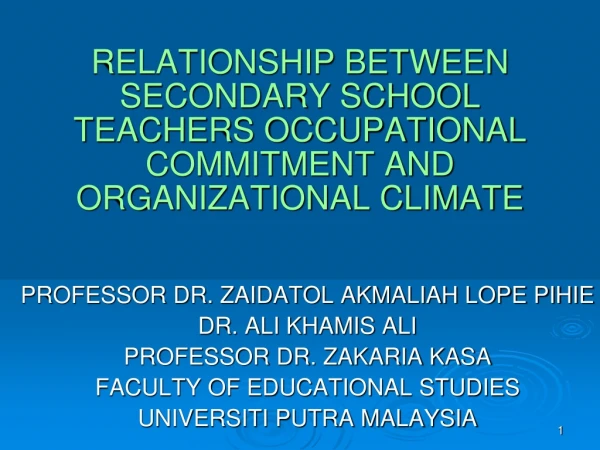 RELATIONSHIP BETWEEN SECONDARY SCHOOL TEACHERS OCCUPATIONAL COMMITMENT AND ORGANIZATIONAL CLIMATE