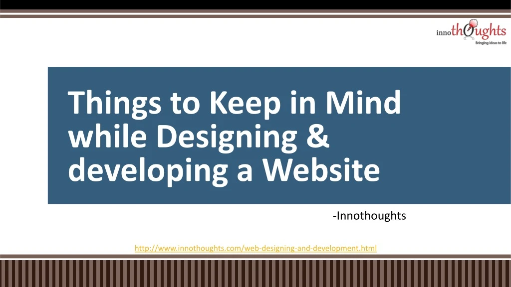 things to keep in mind while designing developing a website