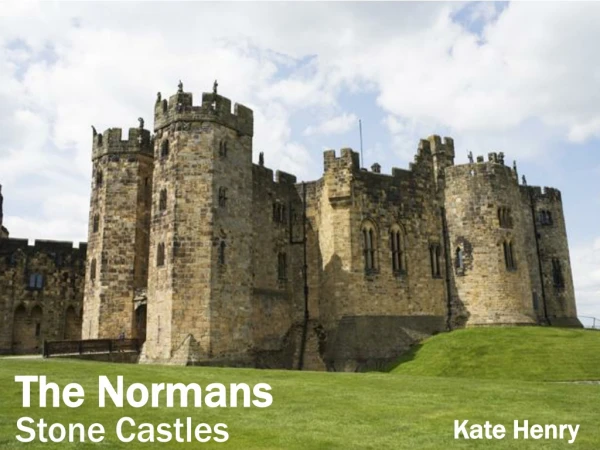 The Normans Stone Castles
