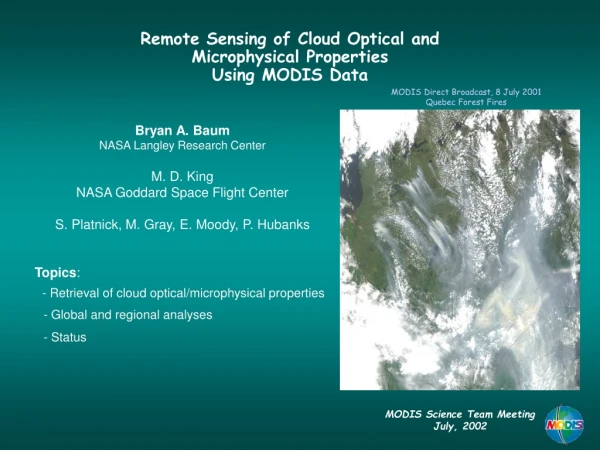 Remote Sensing of Cloud Optical and Microphysical Properties Using MODIS Data