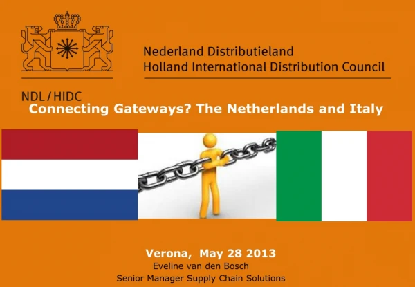 Connecting Gateways? The Netherlands and Italy