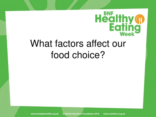 What factors affect our food choice?