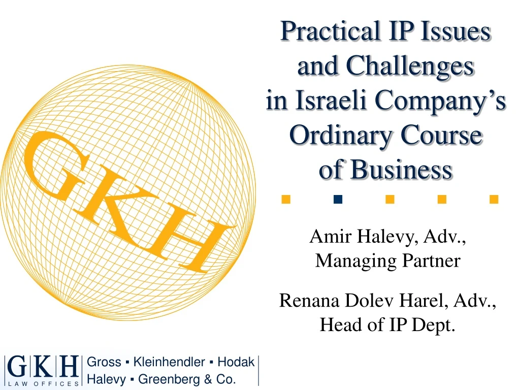 practical ip issues and challenges in israeli company s ordinary course of business