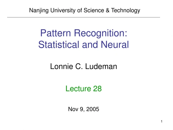 Pattern Recognition: Statistical and Neural
