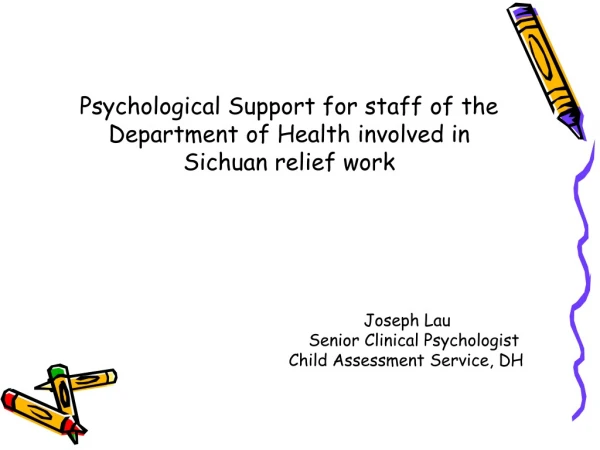 Psychological Support for staff of the Department of Health involved in Sichuan relief work