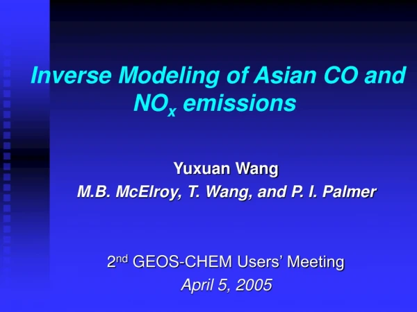 Inverse Modeling of Asian CO and NO x emissions