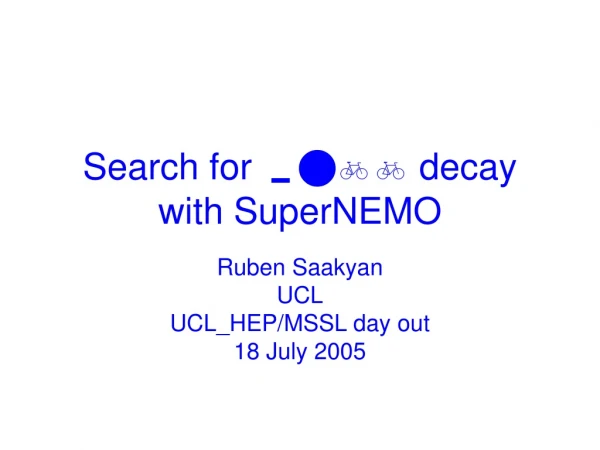 Search for 0nbb decay with SuperNEMO