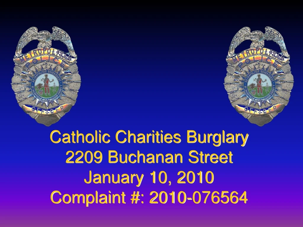 catholic charities burglary 2209 buchanan street january 10 2010 complaint 2010 076564