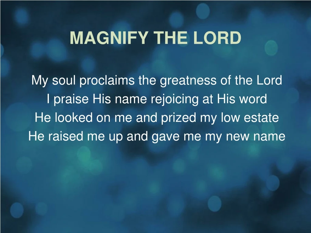 magnify the lord