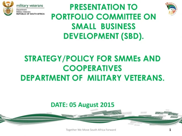 STRATEGY/POLICY FOR SMMEs AND COOPERATIVES DEPARTMENT OF MILITARY VETERANS.