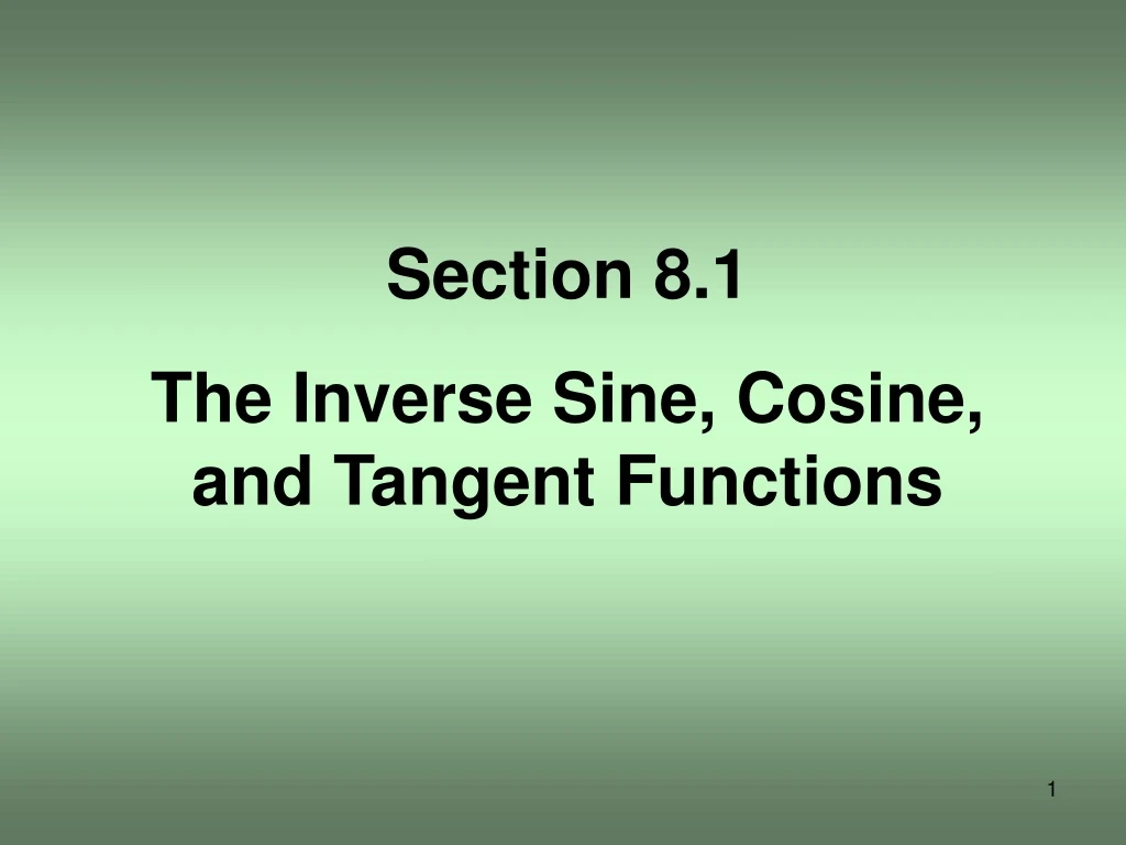 section 8 1 the inverse sine cosine and tangent