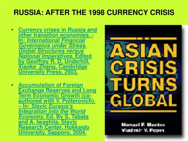 RUSSIA: AFTER THE 1998 CURRENCY CRISIS