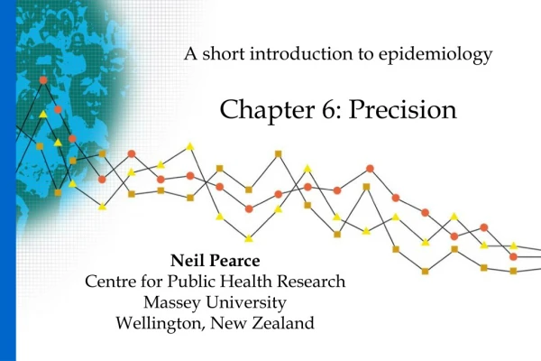 A short introduction to epidemiology Chapter 6: Precision