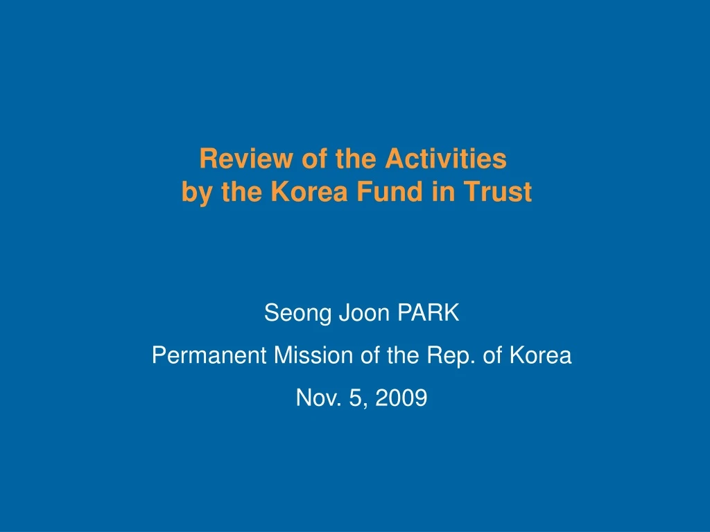 review of the activities by the korea fund in trust