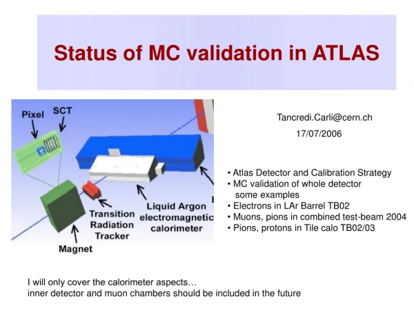 Status of MC validation in ATLAS
