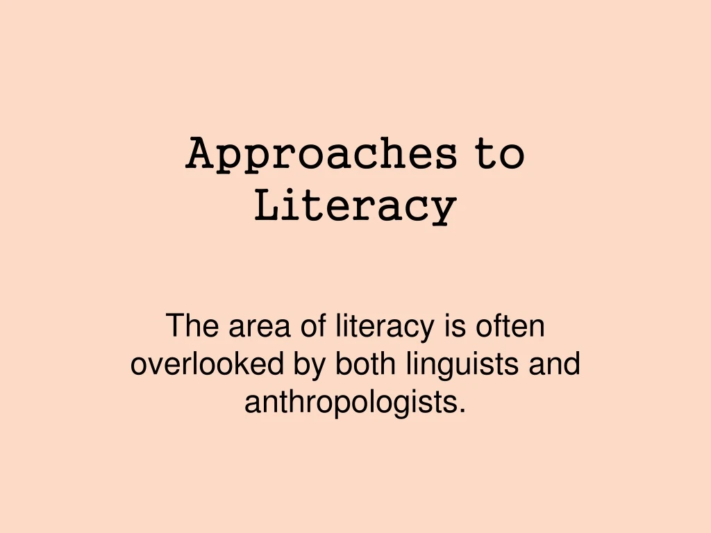 approaches to literacy
