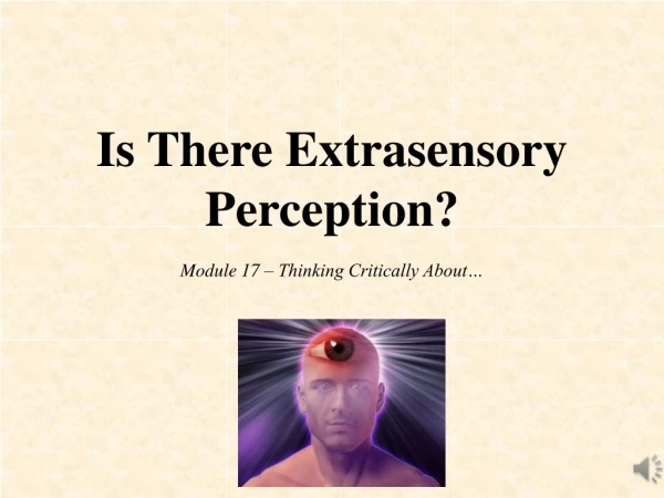 Is There Extrasensory Perception?